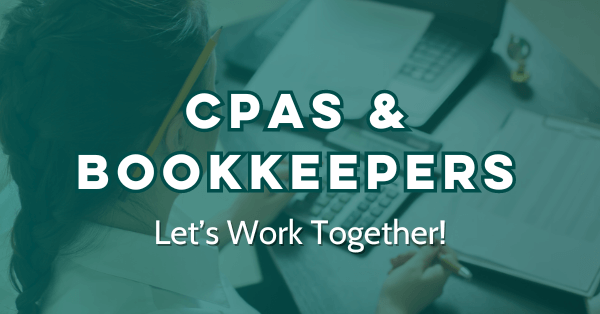 CPAs & bookkeepers, let's work together!