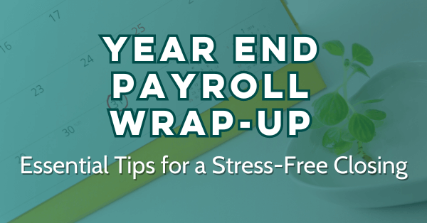 Year end Payroll Wrap-up