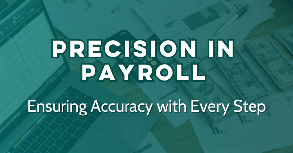 image: precision in payroll: ensuring accuracy with every step.